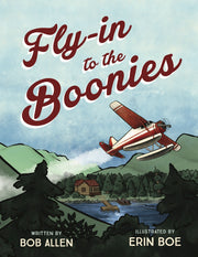 Fly-in to the Boonies